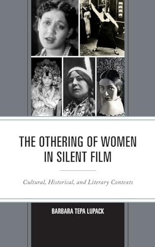 Beispielbild fr The Othering of Women in Silent Film zum Verkauf von Blackwell's