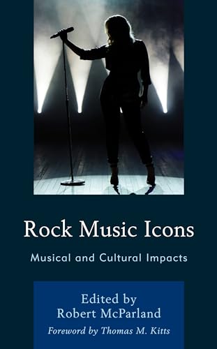 9781666915310: Rock Music Icons: Musical and Cultural Impacts (For the Record: Lexington Studies in Rock and Popular Music)
