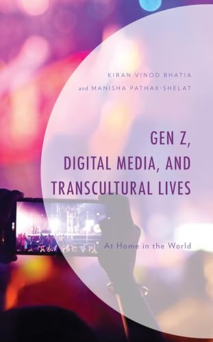 Stock image for Gen Z, Digital Media, and Transcultural Lives: At Home in the World for sale by HPB-Red