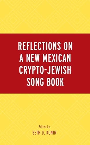 Stock image for Reflections on A New Mexican Crypto-Jewish Song Book for sale by PBShop.store US