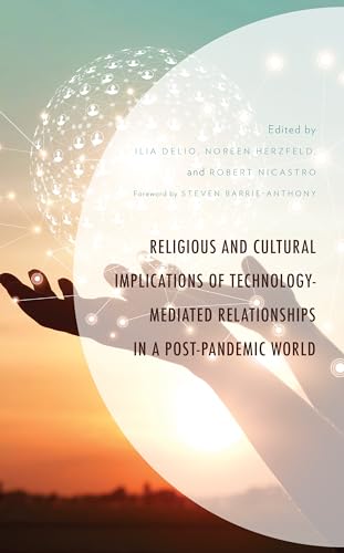 Stock image for Religious and Cultural Implications of Technology-Mediated Relationships in a Post-Pandemic World for sale by Revaluation Books