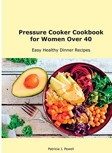 Beispielbild fr Pressure Cooker Cookbook for the Whole Family: Easy Healthy Dinner Recipes zum Verkauf von Buchpark