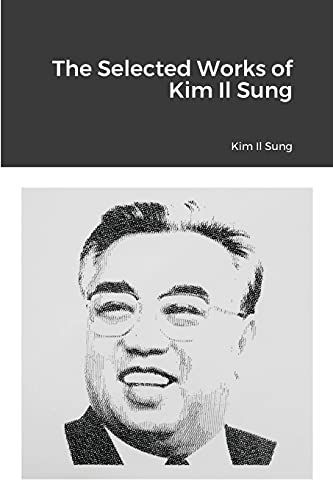 Stock image for The Selected Works of Kim Il Sung for sale by GreatBookPrices