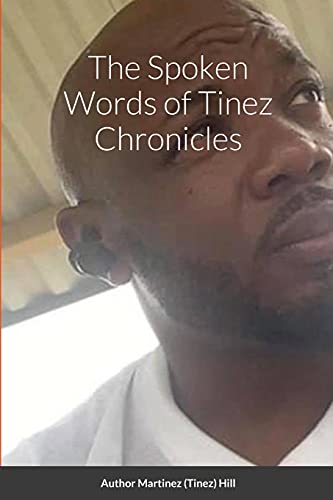 Stock image for The Spoken Words of Tinez Chronicles for sale by Lucky's Textbooks