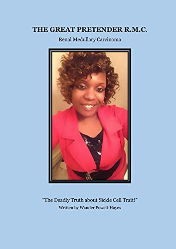 Stock image for The Great Pretender R.M.C.: Renal Medullary Carcinoma for sale by ThriftBooks-Dallas
