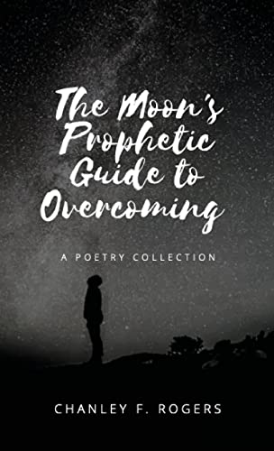 9781667140452: The Moon's Prophetic Guide to Overcoming