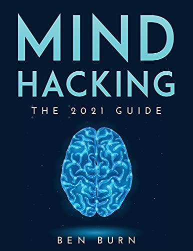 Stock image for Mind Hacking: The 2021 Guide for sale by ThriftBooks-Dallas