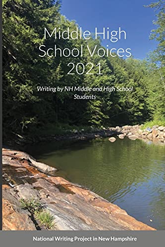 9781667159232: Middle High School Voices 2021: Writing by NH Middle and High School Students