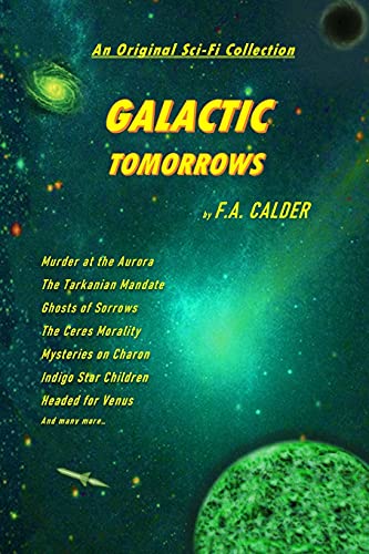 Stock image for GALACTIC TOMORROWS: An Original Sci-Fi Collection for sale by International Bookstore