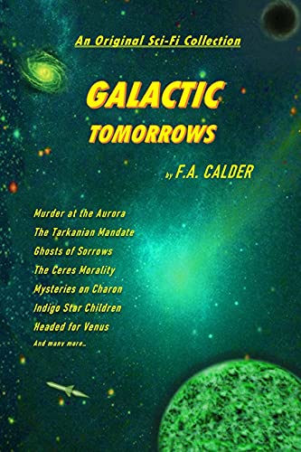 9781667161259: GALACTIC TOMORROWS: An Original Sci-Fi Collection