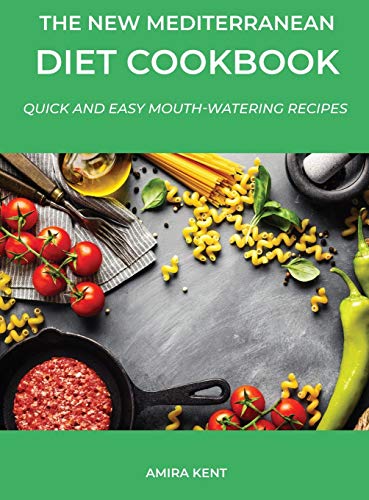 Beispielbild fr The New Mediterranean Diet Cookbook: Quick and Easy Mouth-watering Recipes zum Verkauf von WorldofBooks