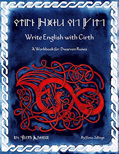 Stock image for Write English with Cirth: A Workbook for Dwarven Runes for sale by Chiron Media