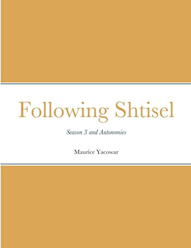 Stock image for Following Shtisel: Season 3 and Autonomies for sale by GF Books, Inc.