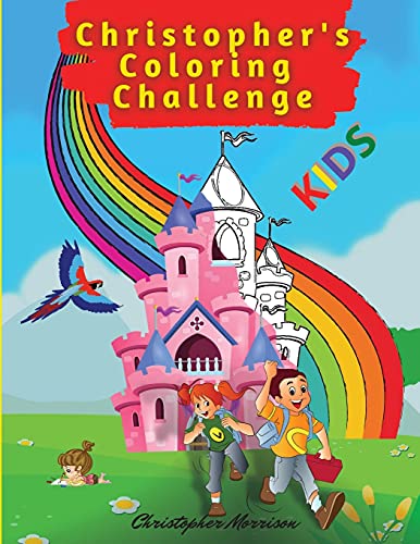 Beispielbild fr Christopher's Coloring Challenge : Activity Book for Children, 50 Coloring Pages, Ages 4-8. Easy, large picture for coloring with farm animals, kids, dinosaurs, castle, and lots more. Great Gift for Boys & Girls. zum Verkauf von Buchpark