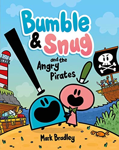 Stock image for Bumble & Snug and the Angry Pirates for sale by BooksRun