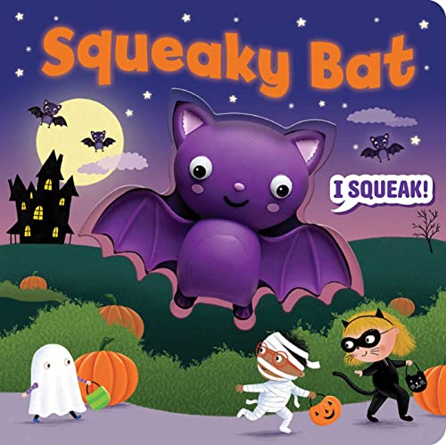 Stock image for Squeeze & Squeak: Squeaky Bat for sale by Orion Tech