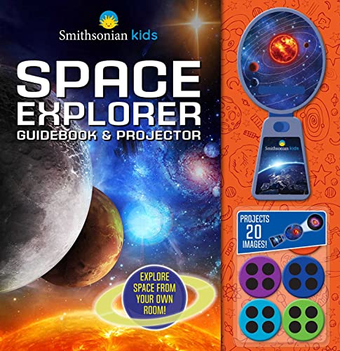 9781667200392: Smithsonian Kids: Space Explorer Guide Book & Projector (Movie Theater Storybook)