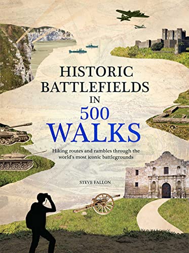 Stock image for Historic Battlefields in 500 Walks for sale by Blackwell's