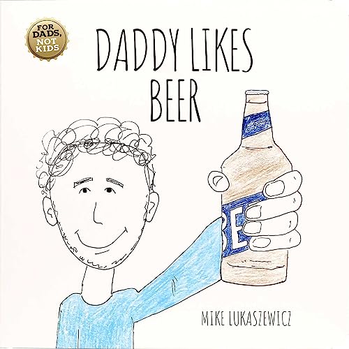 Beispielbild fr Daddy Likes Beer zum Verkauf von Dream Books Co.