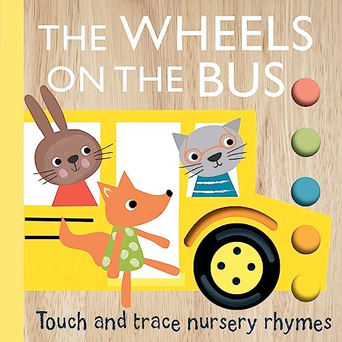 Imagen de archivo de Touch and Trace Nursery Rhymes: The Wheels on the Bus a la venta por gwdetroit