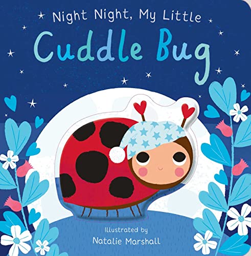 Stock image for Night Night, My Little Cuddle Bug (Youre My Little) for sale by Goodwill of Colorado