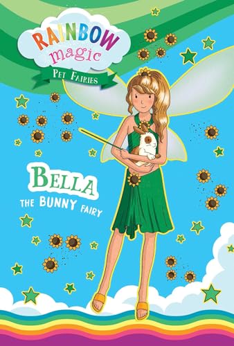 Stock image for Rainbow Magic Pet Fairies #2: Bella the Bunny Fairy [Paperback] Meadows, Daisy and Ripper, Georgie for sale by Lakeside Books