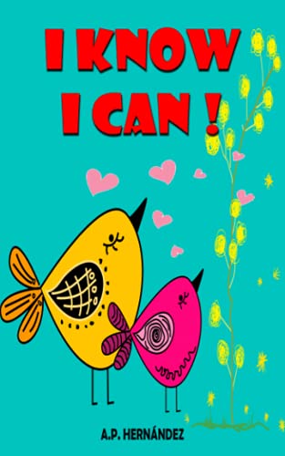 Beispielbild fr I Know I Can!: A children?s short story about friendship and personal growth. zum Verkauf von GF Books, Inc.