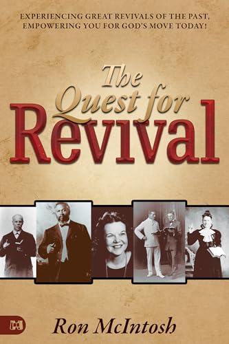 9781667502380: Quest for Revival: Experiencing Great Revivals of the Past, Empowering You for God's Move Today!
