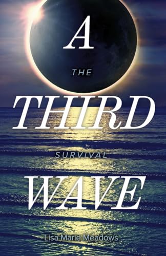 Stock image for A Third Wave: The Survival (3) (The Waves) for sale by PlumCircle