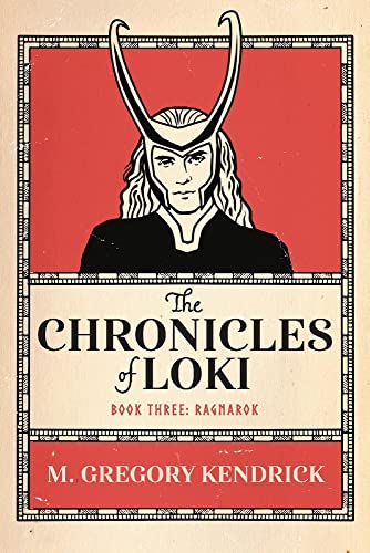 Stock image for The Chronicles of Loki: Book Three: Ragnarok (3) for sale by Books Unplugged
