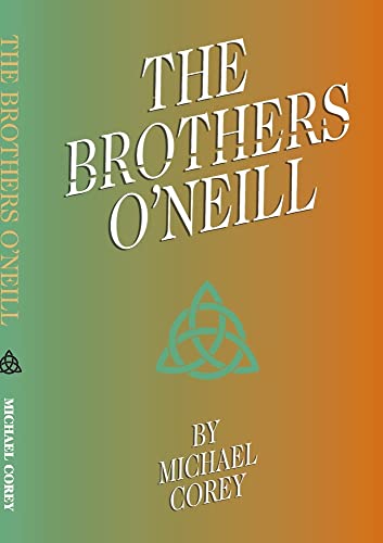 Beispielbild fr The Brothers O'Neill zum Verkauf von ThriftBooks-Atlanta