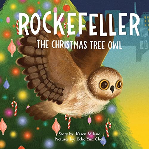 Imagen de archivo de Rockefeller, the Christmas Tree Owl a la venta por ThriftBooks-Atlanta