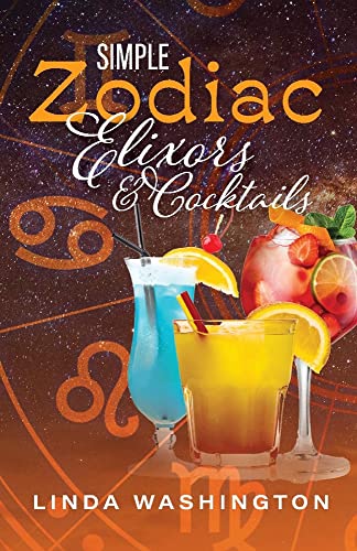Beispielbild fr Simple Zodiac Elixors &amp; Cocktails zum Verkauf von Blackwell's