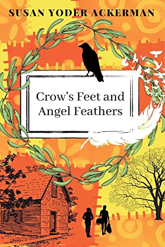 Beispielbild fr Crow's Feet and Angel Feathers zum Verkauf von Redux Books