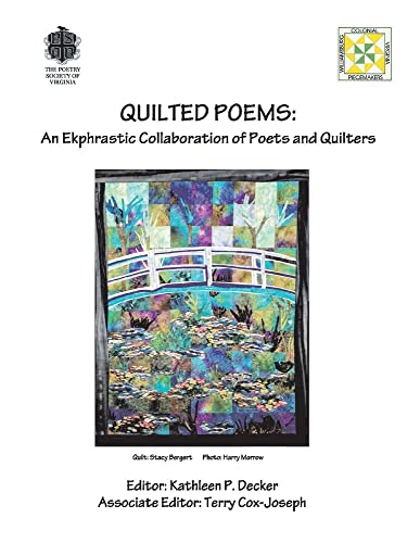 Stock image for Quilted Poems: An Ekphrastic Collaboration of Poets and Quilters for sale by PlumCircle