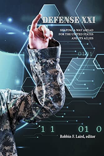 Stock image for Defense XXI: Shaping a Way Ahead for the United States and Its Allies for sale by Redux Books