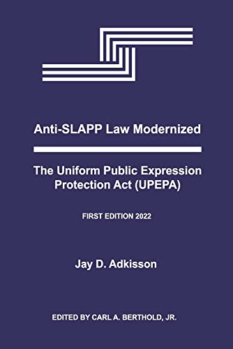 Imagen de archivo de Anti-SLAPP Law Modernized: The Uniform Public Expression Protection Act (UPEPA) a la venta por PlumCircle