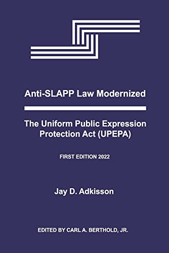 Stock image for Anti-SLAPP Law Modernized: The Uniform Public Expression Protection Act (UPEPA) for sale by PlumCircle