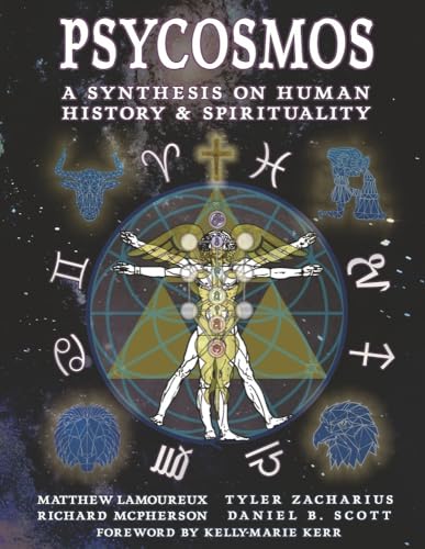 Stock image for Psycosmos: A Synthesis on Human History & Spirituality for sale by GF Books, Inc.