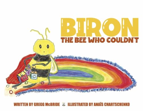 Beispielbild fr Biron the Bee Who Couldn't zum Verkauf von WorldofBooks