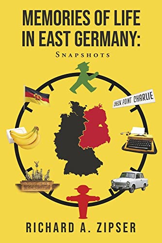 Beispielbild fr Memories of Life in East Germany: Snapshots zum Verkauf von Revaluation Books