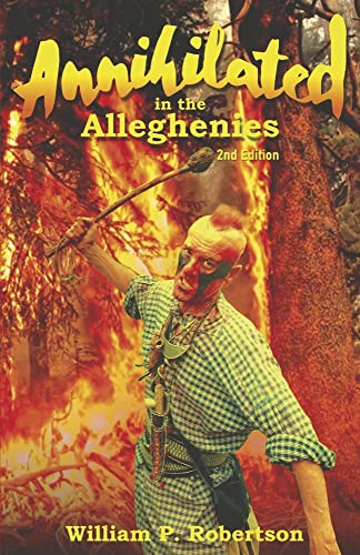 9781667842462: Annihilated in the Alleghenies 2nd Edition (3) (Alleghenies Series)