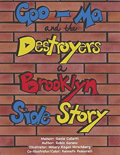 Stock image for GOO-MA and the Destroyers: A Brooklyn Side Story for sale by Ebooksweb