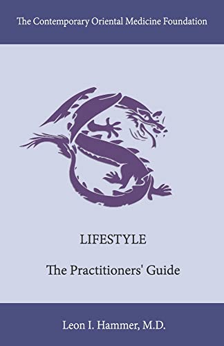 Imagen de archivo de Lifestyle: The Practitioners' Guide (3) (Contemporary Oriental Medicine) a la venta por Lucky's Textbooks