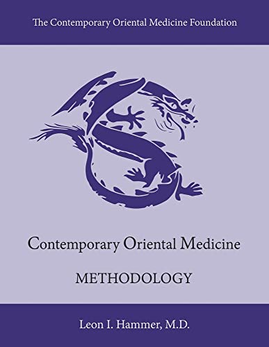 Beispielbild fr Contemporary Oriental Medicine: Methodology (2) zum Verkauf von GF Books, Inc.