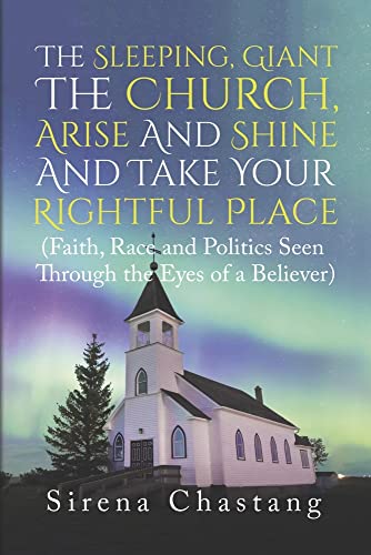 Beispielbild fr The Sleeping, Giant the Church, Arise and Shine and Take Your Rightful Place zum Verkauf von Blackwell's