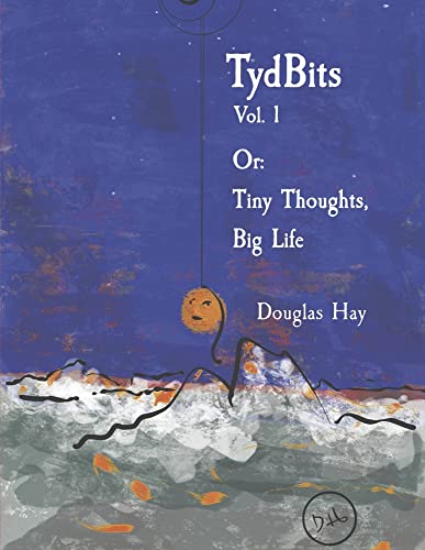 Stock image for TydBits Vol 1 Or: Tiny Thoughts, Big Life. (1) (TydBits Or: Tiny Thoughts, Big Life.) for sale by Ebooksweb