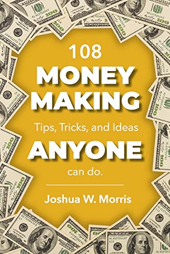 Imagen de archivo de 108 Money Making Tips, Tricks, and Ideas ANYONE can do. a la venta por Redux Books