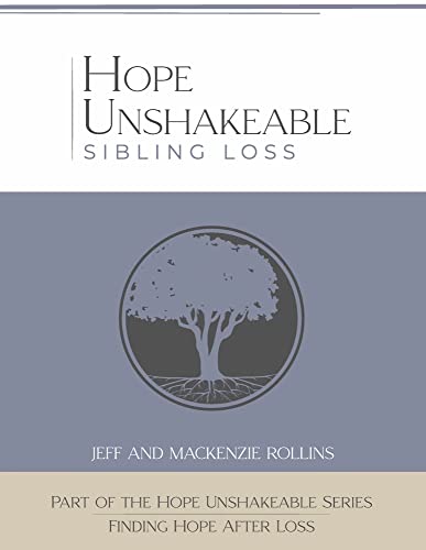 

Hope Unshakeable - Sibling Loss (Paperback)