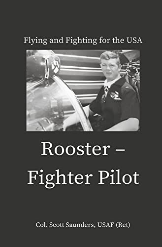 Stock image for Rooster - Fighter Pilot: Flying and Fighting for the USA for sale by Redux Books